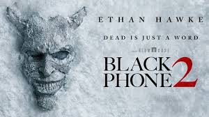 Black Phone 2 (2025) สายหลอน ซ่อนวิญญาณ 2 คืนชีพความสยองสะเทือนจอ
